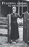 Fugitiva Amish: El Gran Escape (Spanish Edition)