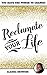 Reclamate Your Life