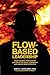 Flow-based Leadership: What the Best Firefighters can Teach You about Leadership and Making Hard Decisions