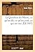 La Question Du Maroc, CE Qu'on Dit, CE Qu'on Croit, CE Qui Es... by HESS