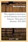 Thèse: Des Rapports À Succession (Sciences Sociales) (French Edition)