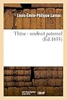 Thèse: Usufruit Paternel (Sciences Sociales) (French Edition)