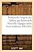 Histoire de l'Origine Des I...