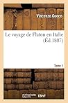 Le Voyage de Platon En Italie (Histoire) (French Edition)