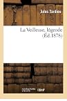 La Veilleuse, Légende (Litterature) (French Edition) La Veilleuse, Légende (Litterature) (French Edition)
