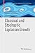Classical and Stochastic Laplacian Growth (Advances in Mathematical Fluid Mechanics)