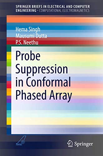 Probe Suppression in Conformal Phased Array (SpringerBriefs in Electrical and Computer Engineering)