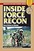 Inside Force Recon: Recon Marines in Vietnam (Stackpole Military History Series)