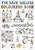 The Dave Walker Colouring Book