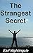 Earl Nightingale's The Strangest Secret by Earl Nightingale