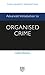 Advanced Introduction to Organised Crime (Elgar Advanced Introductions series)