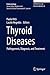 Thyroid Diseases: Pathogenesis, Diagnosis, and Treatment (Endocrinology)