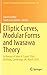 Elliptic Curves, Modular Forms and Iwasawa Theory: In Honour of John H. Coates' 70th Birthday, Cambridge, UK, March 2015 (Springer Proceedings in Mathematics & Statistics, 188)