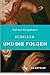 Schiller und die Folgen by Helmut Koopmann