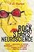 The Rock Stars of Neuroscience by F D Raphael