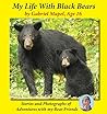 My Life With Black Bears