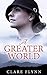 A Greater World: A Woman's Journey