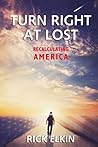 Turn Right at Lost: Recalculating America Turn Right at Lost: Recalculating America