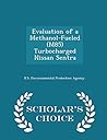Evaluation of a Methanol-Fueled (M85) Turbocharged Nissan Sentra