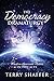 The Democracy Dramaturgy: M...