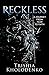 Reckless