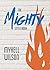 The Mighty Little Book by Mykell Wilson