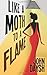 Like A Moth to a Flame (Nick Adamson)