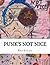 Punk's Not Nice by Red Focks