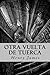 Otra vuelta de tuerca (Spanish Edition)