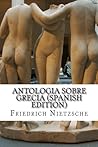 Antologia Sobre Grecia (Spanish Edition)