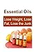 Essential Oils: Lose Weight, Lose Fat, Lose the Junk: Essential Oils, Essential Oils Recipes, Essential Oils Guide, Essential Oils Books, Essential Oils for Beginners