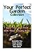 Your Perfect Garden Collection: Grow Your Own Food with These Amazing Books: (Gardening for Dummies, Gardening Books)