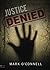 Justice Denied