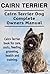 Cairn Terrier. Cairn Terrier Dog Complete Owners Manual. Cairn Terrier book for care, costs, feeding, grooming, health and training.