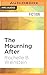 Mourning After, The