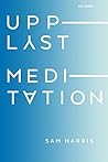 Upplyst meditation by Sam Harris