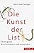 Die Kunst der List. Strategeme durchschauen und anwenden