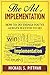 The Art of Implementation: How to do things you've always wanted to do
