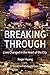 Breaking Through by Roger Huang