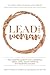 Lead Like A Woman: Your essential guide for true confidence, career clarity, vibrant wellbeing and leadership success
