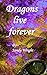 Dragons Live Forever