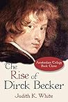 The Rise of Dirck Becker (Amsterdam Trilogy, 3)