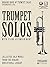 Rubank Book of Trumpet Solos with Piano Accompaniment: Intermediate Level: Solo Part with Online Access