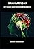 Brain actions: Get taught a...