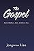 The Gospel: Mark, Matthew, ...