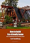 How to Build Eco-friendly Home