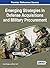 Emerging Strategies in Defense Acquisitions and Military Procurement (Advances in Public Policy and Administration)