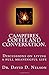 Campfires, Coffee and Conversation.: Discussions on living a full meaningful life