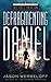 Defragmenting Daniel: The Face in a Jar: A Sci-Fi Thriller (The Defragmenting Daniel Trilogy) (Volume 2)