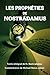 Les Propheties de Nostradamus: Texte integral et commentaires (French Edition)